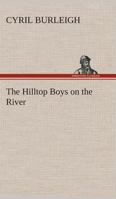 The Hilltop Boys on the river 1516886798 Book Cover