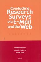 Conducting Research Surveys Via E-Mail and The Web 0833031104 Book Cover