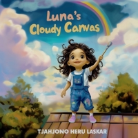 Luna's Cloudy Canvas B0DPX7D43T Book Cover