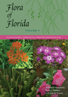 Flora of Florida, Volume V: Dicotyledons, Gisekiaceae Through Boraginaceae 0813056799 Book Cover