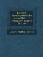 Elektro-homöopathische Heilmittel...... 0341441228 Book Cover