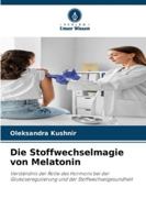 Die Stoffwechselmagie von Melatonin 6209307183 Book Cover