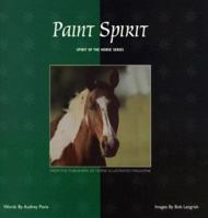 Paint Spirit (Spirit of the Horse) 1889540218 Book Cover
