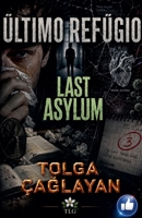 Último Refúgio / Last Asylum B0H6YBR2NZ Book Cover