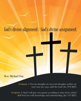 God's Divine Alignment / God's Divine Assignment B0CVKPX65H Book Cover