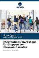 Interventions-Workshops für Gruppen von Heranwachsenden: Gesundheit in der Schule (German Edition) 6208815223 Book Cover