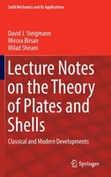 Lecture Notes on the Theory of Plates and Shells: Classical and Modern Developments 3031256735 Book Cover