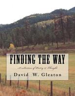 Finding the Way: Collection of Poetry & Thought 1975610733 Book Cover