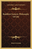 Buddhist Esoteric Philosophy Of Life 1417965835 Book Cover