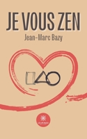 Je vous zen B0CDQY1799 Book Cover