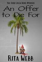 An Offer to Die For: The First Julia Novo Mystery B0CQWSF1RX Book Cover