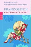 Französisch für Büffelmuffel. 3499619091 Book Cover