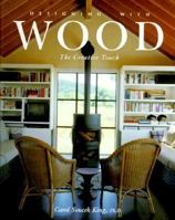 Designing With Wood: The Creative Touch (Designing with) 0866363297 Book Cover