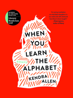 When You Learn the Alphabet 1609386299 Book Cover