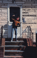 The Last Great Neighborhood: A Colorful and Nostalgic Journey of Life in a New York City Neighborhood 1942749139 Book Cover