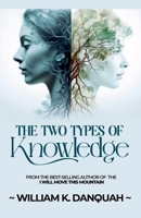 The Two Types of Knowledge B0DV38PZW3 Book Cover