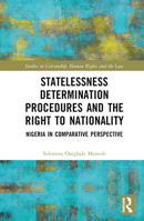 Statelessness Determination Procedures and the Right to Nationality 1032244739 Book Cover