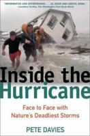 Inside the Hurricane: Face to Face with Nature's Deadliest Storms 0805065741 Book Cover