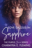 Love Dazzles in Sapphire (The Purple Charm Series) B0CKGWZ8KZ Book Cover