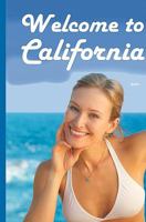 Welcome to California: Full Color Interior Version 143821846X Book Cover