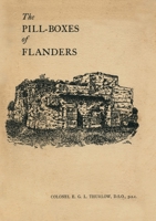 THE PILL-BOXES OF FLANDERS 178331513X Book Cover