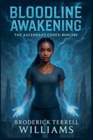 Bloodline Awakening (The Ascendant Codex) B0FPJTZ25K Book Cover