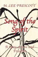 Song of the Spirit: A Story of Love and Freedom 0991285506 Book Cover