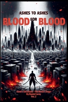 Ashes to Ashes, Blood for Blood (Kane's Chronicles) 5976257461 Book Cover