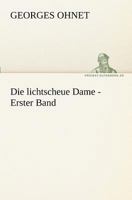 Die Lichtscheue Dame - Erster Band 3842410077 Book Cover