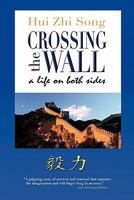 Crossing the Wall 0986520322 Book Cover