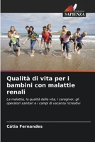 Qualità di vita per i bambini con malattie renali (Italian Edition) 6207026594 Book Cover