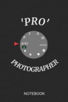 Pro' Photographer Notebook: A5 (6x9 in) Notizbuch I 110 Seiten I Punktraster I Fotografen Journal für Shootings 1691906220 Book Cover