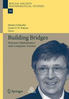 Building Bridges: Between Mathematics and Computer Science 3642098967 Book Cover