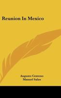 Reunion In Mexico 054838892X Book Cover