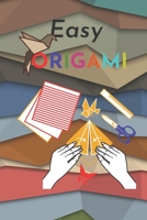 Easy origami: Easy Models with Step-by-Step Instructions B08PJP5DQG Book Cover