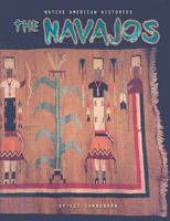 The Navajos (Native American Histories) 0822526964 Book Cover