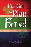 I’ve Got a Plan For That! 0645795526 Book Cover