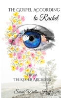 The Gospel According to Rachel 1006246843 Book Cover