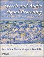 Speech and Audio Signal Processing: Processing and Perception of Speech and Music 0470195363 Book Cover