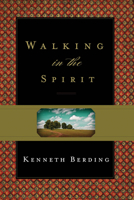 Walking in the Spirit 1433524104 Book Cover
