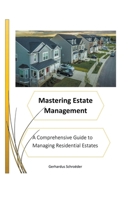 Mastering Estate Management B0CHXQ7H15 Book Cover