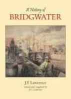A History of Bridgwater 186077363X Book Cover