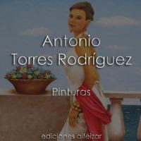 Antonio Torres Rodr�guez: Pinturas 1530729483 Book Cover