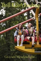 Thrill Rider's Roadmap: Dominating Drop Towers, Conquering Coasters, and Mastering Motion Sickness at Extreme Theme Parks B0DV6NDBD8 Book Cover