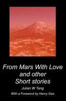 From Mars with Love and Other Short Stories 1439270678 Book Cover