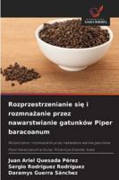 Rozprzestrzenianie się i rozmnażanie przez nawarstwianie gatunków Piper baracoanum 6209391664 Book Cover