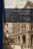 Les Colloques D'erasme... (French Edition) 1024677397 Book Cover