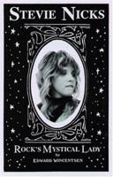 Stevie Nicks: Rock's Mystical Lady 0962864056 Book Cover