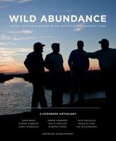 Wild Abundance: Ritual, Revelry & Recipes of the South's Finest Hunting Clubs 0615398235 Book Cover
