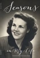 Seasons in My Life: A Memoir of the Life of Geneva Servais 0578604256 Book Cover